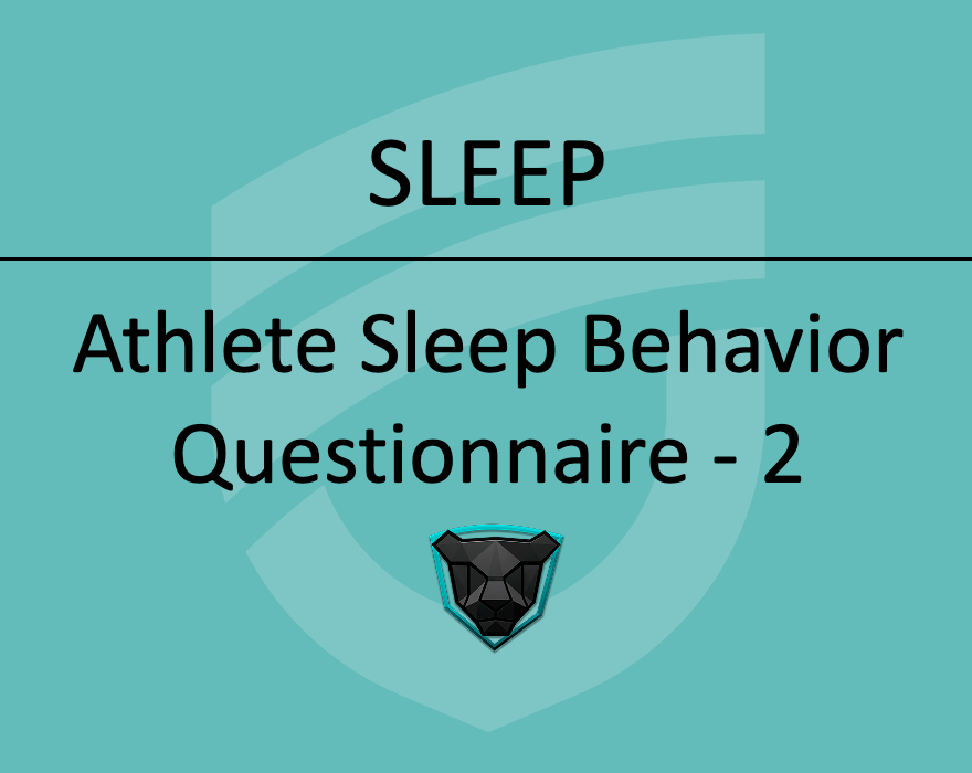 SOMMEIL - Athlete Sleep Behavior Questionnaire - 2